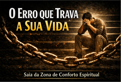 Ordem da Prosperidade - O ERRO QUE TRAVA A SUA VIDA